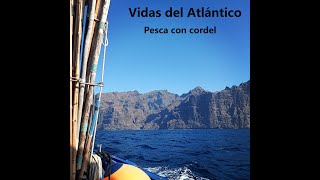 Pesca con cordel  Documental quotVidas del Atlánticoquot [upl. by Eadwina]