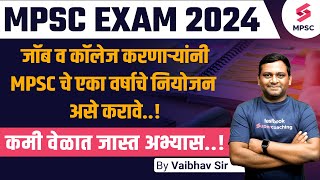 MPSC Exam 2024  One year MPSC Preparation Plan for job and college aspirants MPSC StrategyVaibhav [upl. by Selassie]