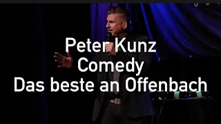 Das beste an Offenbach  Peter Kunz  Comedy [upl. by Aeslahc]