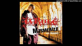 Ja Rule  Mesmerize feat Ashanti Clean Version [upl. by Brandie]