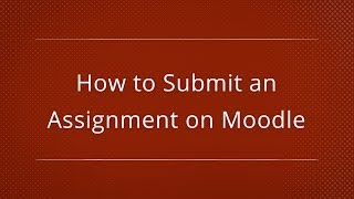 Moodle 31  How to Submit an Assignment Student [upl. by Imiaj]