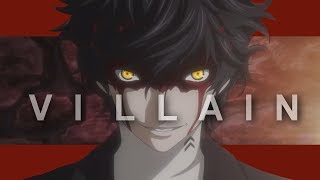 Persona  VILLAIN  AMV  1 of 2 [upl. by Aryhs]