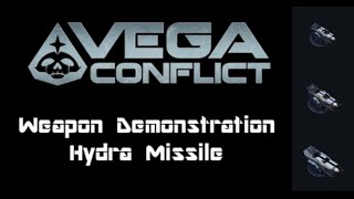 VEGA Conflict Hydra Missile Weapon Demonstration [upl. by Xuagram598]