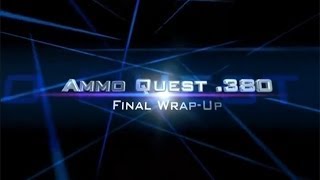 Ammo Quest 380 Final Wrapup finding the BEST ammo for a 380ACP pistol [upl. by Dunseath141]