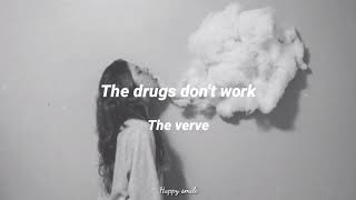 The drugs dont work  The verve letra en español e inglés [upl. by Daughtry347]