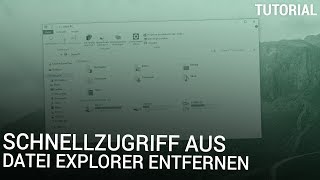 Schnellzugriff aus Datei Explorer entfernen [upl. by Aisiat]