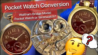 Project  Converting a Waltham Bridge Movement into a Showcase Pocket Watch … or a Vortic Wristwatch [upl. by Brinkema]