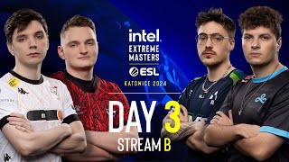 IEM Katowice  Day 3  Stream B  FULL SHOW [upl. by Rama]