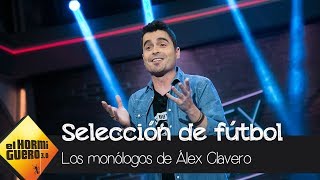 El divertido monólogo de Álex Clavero sobre la selección española de fútbol  El Hormiguero 30 [upl. by Nwonknu]