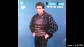 Marinko Rokvic  O Boze Boze sta sve zena moze  Audio 1985 [upl. by Nichols]