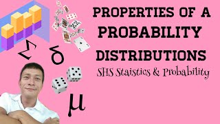 Properties of a Probability Distributions Senior High School Statistics and Probability [upl. by Gromme]