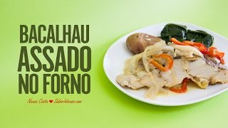 Bacalhau Assado no Forno [upl. by Niassuh]