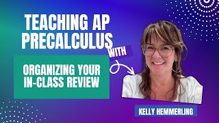 Ep 11 Tips for Organizing Your InClass Review Before the AP Precalculus Exam [upl. by Nicole422]