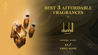 Best 3 Affordable Fragrances by quotDUNHILLquot  UrduHindi [upl. by Ralleigh700]