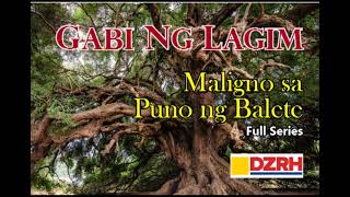 GABI NG LAGIM  Maligno sa Puno ng Balete Full Series [upl. by Luci762]