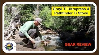 Grayl Ti Ultrapress amp Pathfinder Ti Stove  A Murray Gear Review  Rocky Mountain Day Hikes [upl. by Fowkes]