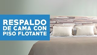 Cómo hacer un respaldo de cama con piso flotante [upl. by Shyamal]