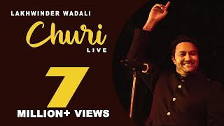 CHURI LIVE  LAKHWINDER WADALI  VOICE OF PUNJAB SEASON 4 [upl. by Pelage]