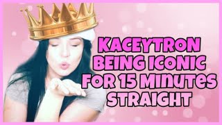 Kaceytron being iconic for 15 minutes straight [upl. by Ignace]