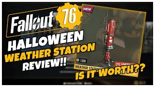 HALLOWEEN WEATHER STATION REVIEW  FALLOUT 76 [upl. by Enaile]