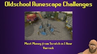 OSRS Challenges Most Money in 1 Hour from Scratch in Varrock  Episode 36 [upl. by Hardej34]