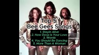 5 Most Popular Songs By the Bee Gees Music Group [upl. by Nnoved]