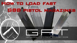 how to load fast GBB Pistol Magazines  GAT Airsoft tutorial [upl. by Fillbert736]