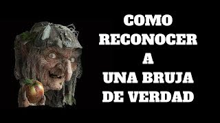 COMO RECONOCER A UNA BRUJA DE VERDAD  Como reconocer a una verdadera bruja  brujas de verdad [upl. by Blum606]