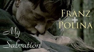 Franz  Polina  My Salvation [upl. by Dranrev]