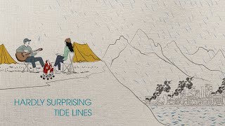 Tide Lines  Hardly Surprising Lyric Video [upl. by Ahsika]