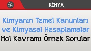 Mol Kavramı Örnek Sorular l Kimyanın Temel Kanunları ve Kimyasal Hesaplamalar [upl. by Natka]