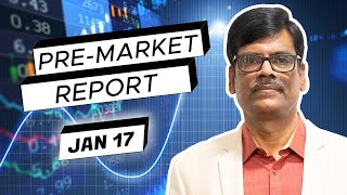 Pre Market Report 17Jan2024 [upl. by Ainalem]