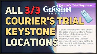 All Couriers Trial Keystone Locations Genshin Impact [upl. by Yoong]