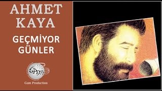 Geçmiyor Günler Ahmet Kaya [upl. by Glarum187]