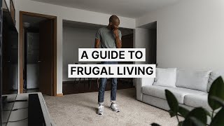 A Guide To Frugal Living How To Save More Money [upl. by Warram]