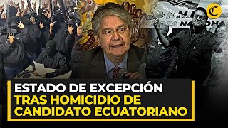 ECUADOR bajo ESTADO DE EXCEPCIÓN por ASESINATO de CANDIDATO PRESIDENCIAL  El Comercio [upl. by Altman]