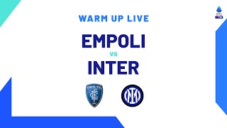 🔴 LIVE  Warm up  EmpoliInter  Serie A TIM 202324 [upl. by Seppala]