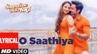 O Saathiya Lyrical Video  Sweetiee Weds NRI  Himansh Kohli Zoya Afroz  Armaan Malik Arko [upl. by Russia]