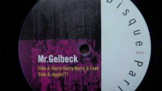 MRGELBECK 「hurry hurry hurry amp love」 mixi  9MA [upl. by Scrivens777]