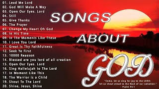 Songs About God Collection 🙏 Top 100 Praise And Worship Songs All Time 🙏 Nonstop Good Praise Songs [upl. by Selwin931]