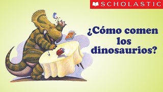 Scholastics How Do Dinosaurs Eat Their Food Español [upl. by Ailene]