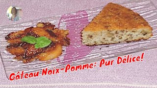 Gâteau NoixPomme Pur Délice [upl. by Inger]