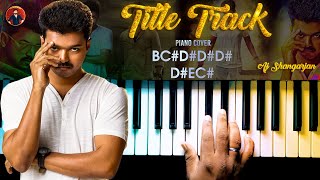 Title BGM  Kaththi Movie Piano Cover with NOTES  AJ Shangarjan  AJS [upl. by Aeriel]