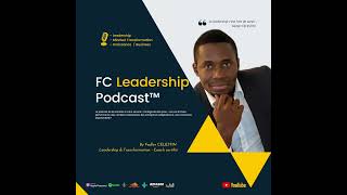 Bilan et point de départ mille mercis  FC Leadership Podcast  208 [upl. by Cob]