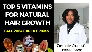 Top 5 Vitamins for Natural Hair Growth  Fall 2024 Expert Picks [upl. by Neerehs55]