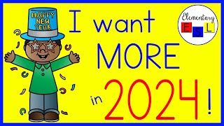 Simple New Years Resolutions for Kids I Want More in 2024  Elementary ESL [upl. by Anikas]