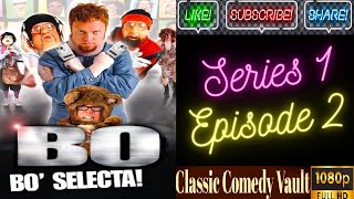 Bo Selecta Series 1 episode 2 [upl. by Nehcterg522]