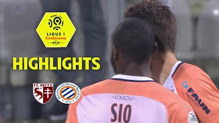 FC Metz  Montpellier Hérault SC 01  Highlights  FCM  MHSC  201718 [upl. by Ignatzia]