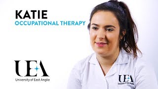 BSc Occupational Therapy – Katie’s story  University of East Anglia UEA [upl. by Erbma]