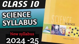 Class 10 Science Syllabus 202425  Class 10 Science Syllabus 2025  Science Class 10 Syllabus [upl. by Bevan]